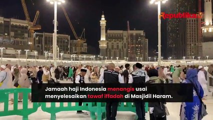 Tangis Haru Jamaah Indonesia Usai Tawaf Ifadah