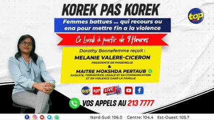 Korek pas Korek : Dorothy Bonnefemme, Mélanie Valère-Cicéron & Maître Mokshda Pertaub.