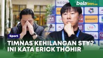 Sinyal Timnas Indonesia Bakal Kehilangan Shin Tae-Yong, Begini Kata Erick Thohir