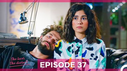 She Loves She Doesn't Episode 37 (English Subtitles)