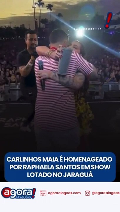 CARLINHOS MAIA É HOMENAGEADO POR RAPHAELA SANTOS EM SHOW LOTADO NO JARAGUÁ