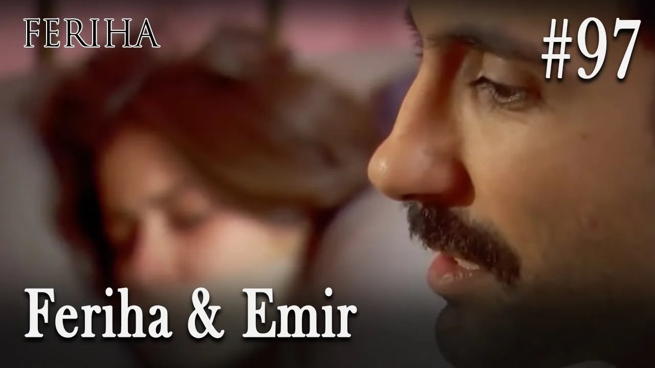 Feriha & Emir #97