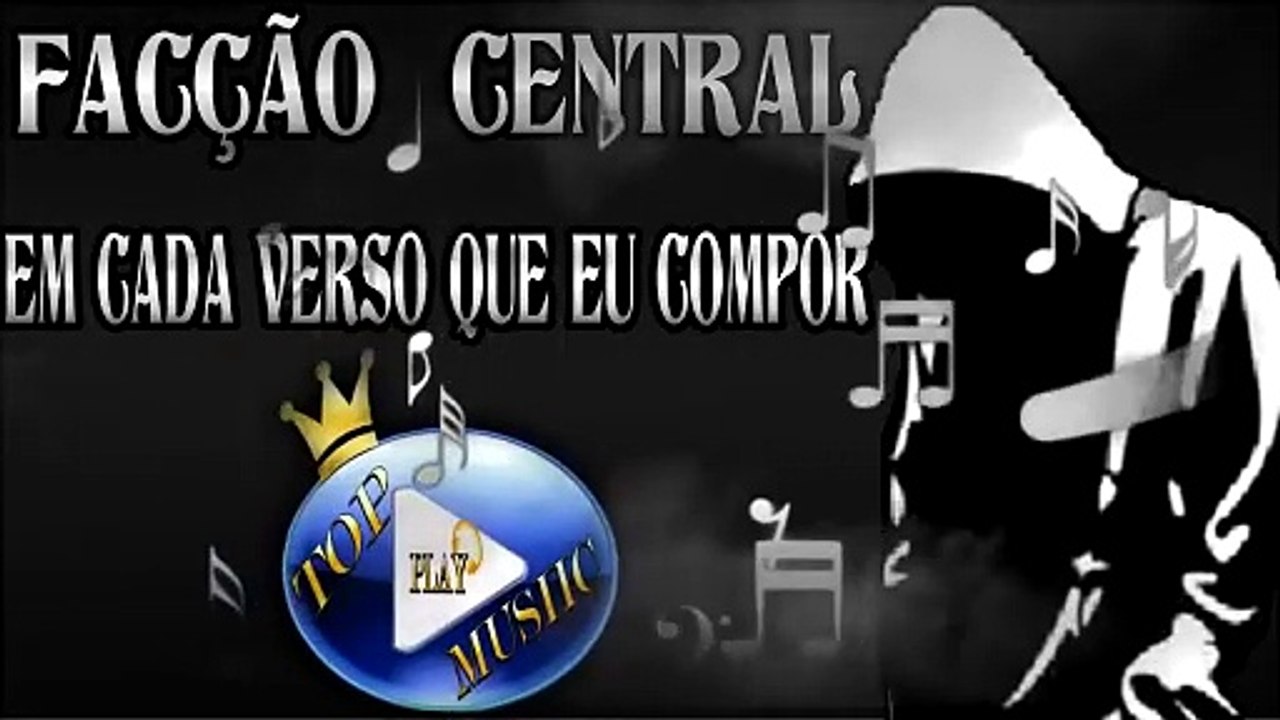 FACÇÃO CENTRAL - EM CADA VERSO QUE EU COMPOR ♪(DOWNLOAD)♫