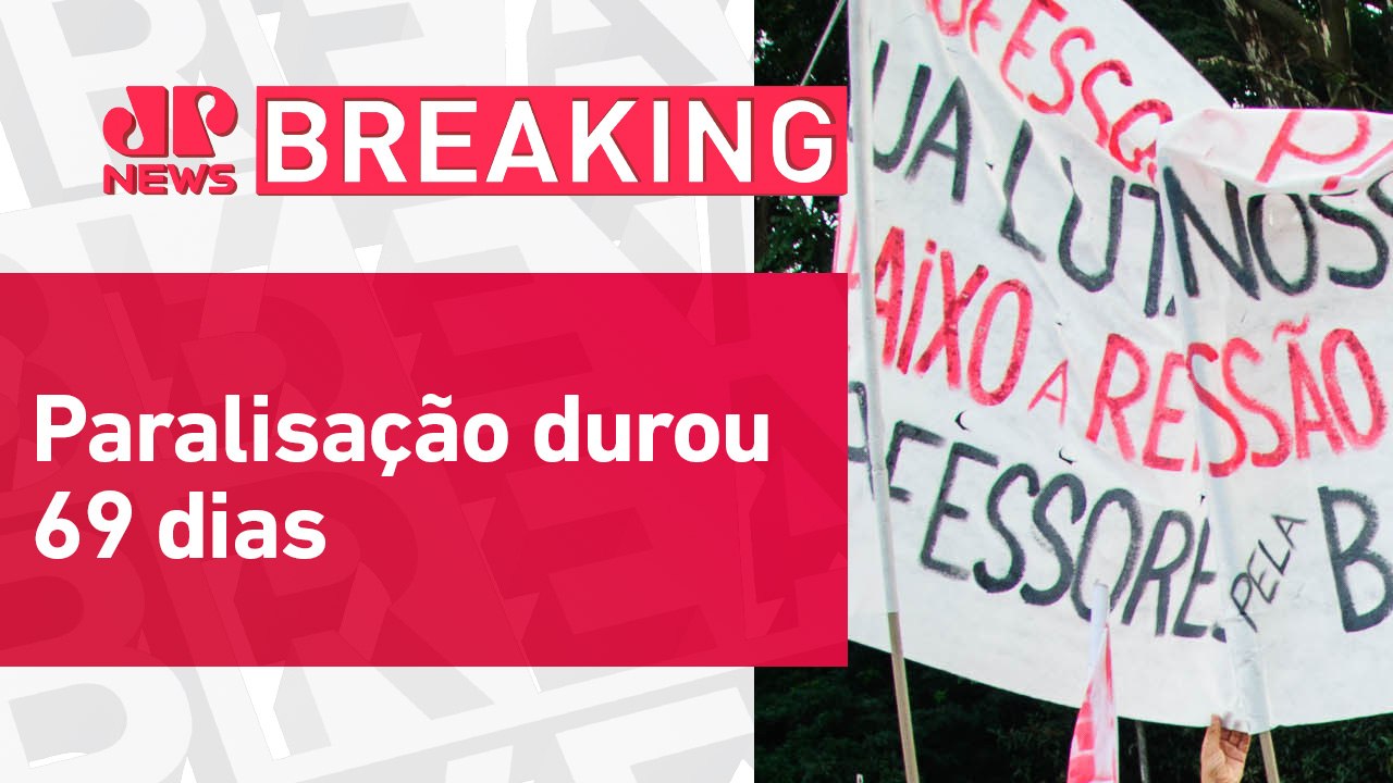 Professores de universidades federais encerram greve | BREAKING NEWS