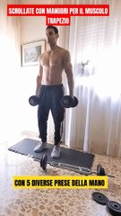 Scrollate con Manubri per il Muscolo Trapezio - 5 Diverse Impugnature
