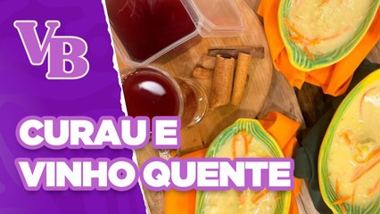 CURAU salgado e vinho quente SEM ÁLCOOL - Você Bonita (24/06/2024)