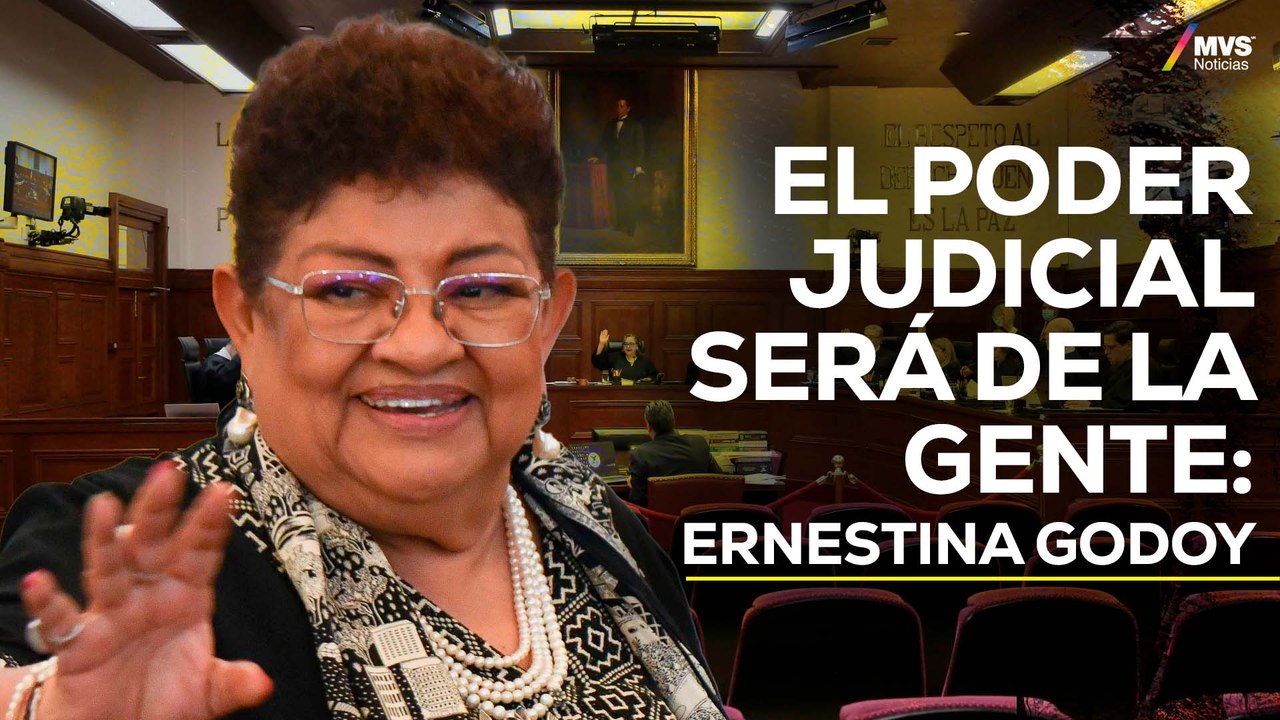 ERNESTINA GODOY y los RETOS que enfrentará con la REFORMA AL PODER JUDICIAL