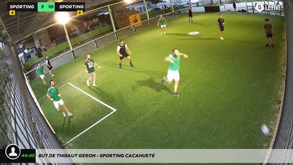 But de Thibaut Geron - SPORTING CACAHUETE