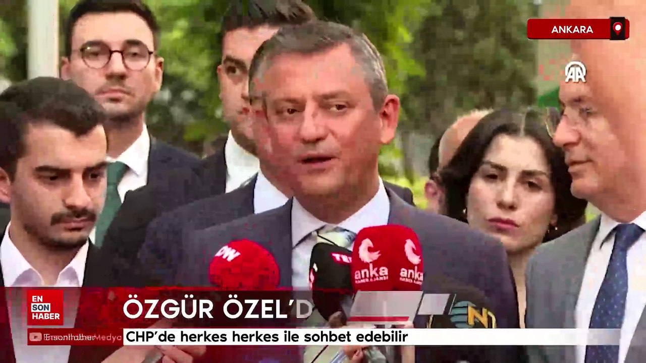 Özgür Özel: CHP'de herkes herkes ile sohbet edebilir