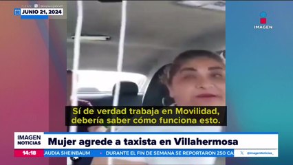VIDEO: Mujer agrede a taxista en Villahermosa, Tabasco