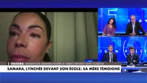 Hassiba, mère de Samara, lynchée devant son école : «On m'a complètement abandonné»