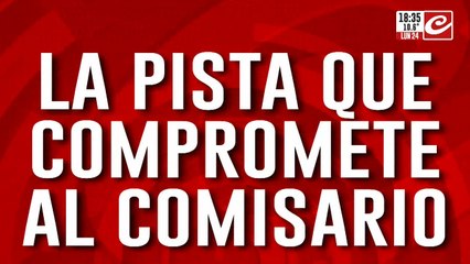 Caso Loan: la písta que compromete al comisario