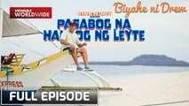 Rediscovering the charm of Leyte with Kusinerong Biyahero (Full Episode) | Biyahe Ni Drew