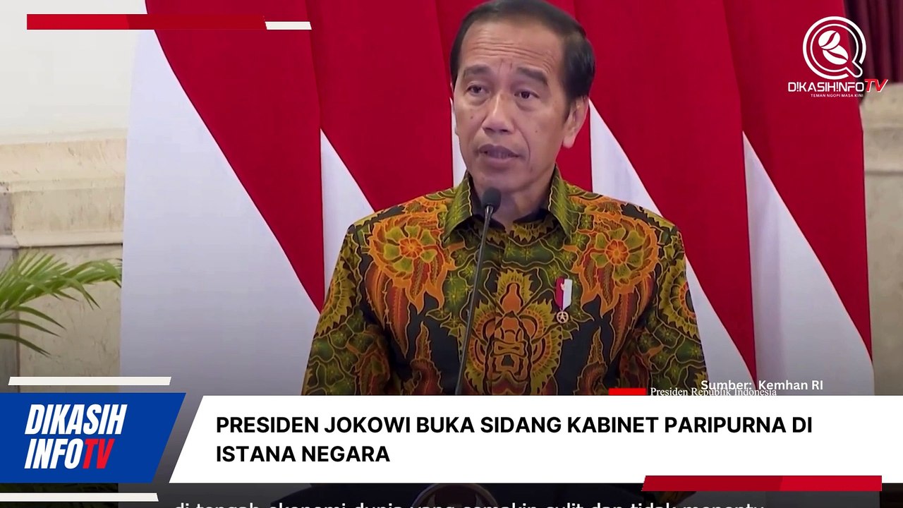 Momen Presiden Jokowi Buka Sidang Kabinet Paripurna di Istana Negara