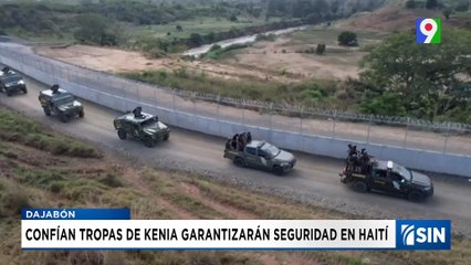 Confianza y seguridad tras llegada de tropas de Kenia | Emisión Estelar SIN con Alicia Ortega