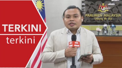 [TERKINI] Isu pegangan saham MAHB jadi tumpuan di Dewan Rakyat