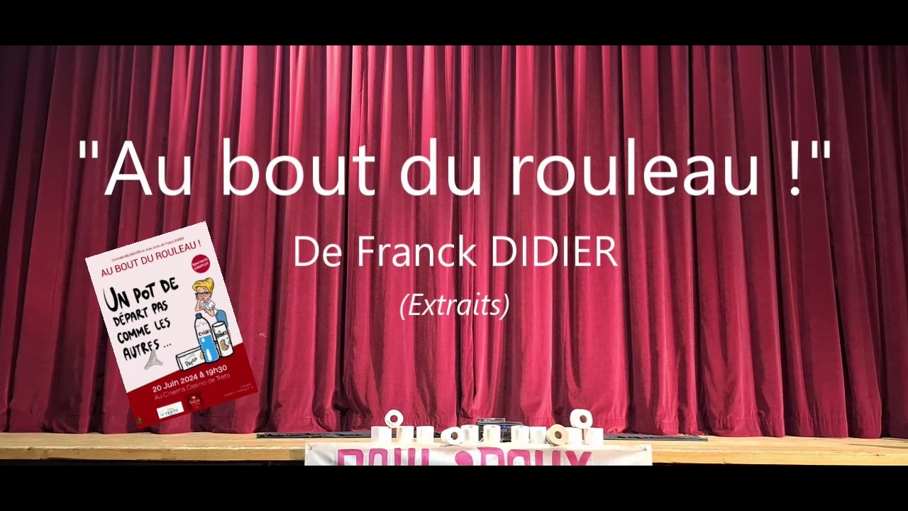 "Au bout du rouleau ". Pièce de théatre ThéâTrets en Scène : Extraits 20 juin 2024