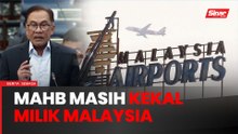 MAHB tidak dijual kepada syarikat asing - PM