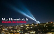 Falcon 9 ilumina el cielo de Ensenada, Baja California