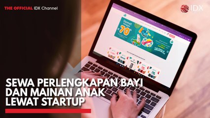 Sewa Perlengkapan Bayi dan Mainan Anak Lewat Startup