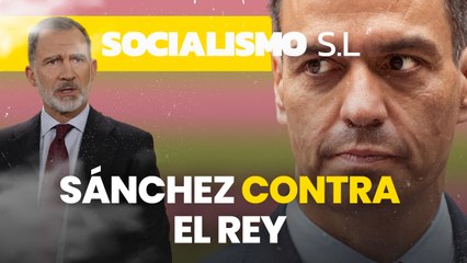 Sánchez contra el Rey: todas las descalificaciones que ha realizado a Felipe VI