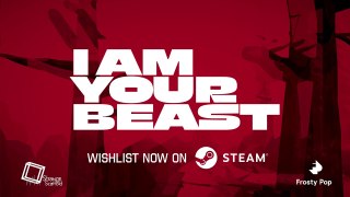 I Am Your Beast - Trailer d'annonce
