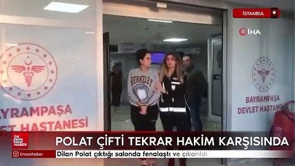İstanbul'da Polat çifti tekrar hakim karşısına çıktı