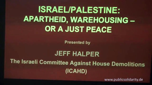 Jeff Halper - Einführende Worte - Die aktuelle Lage in Palästina und was geht uns das an?