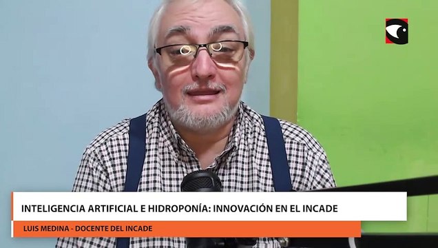 Inteligencia Artificial e Hidroponía Innovación en el INCADE