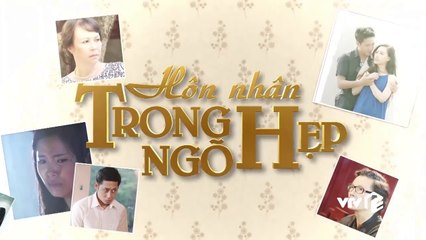 HÔN NHÂN TRONG NGÕ HẸP - TẬP 1 | VTV3 | VTV 2015 | VTV1 VERSION 2024