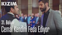 Cemal kendini feda ediyor - Kızım 31. Bölüm