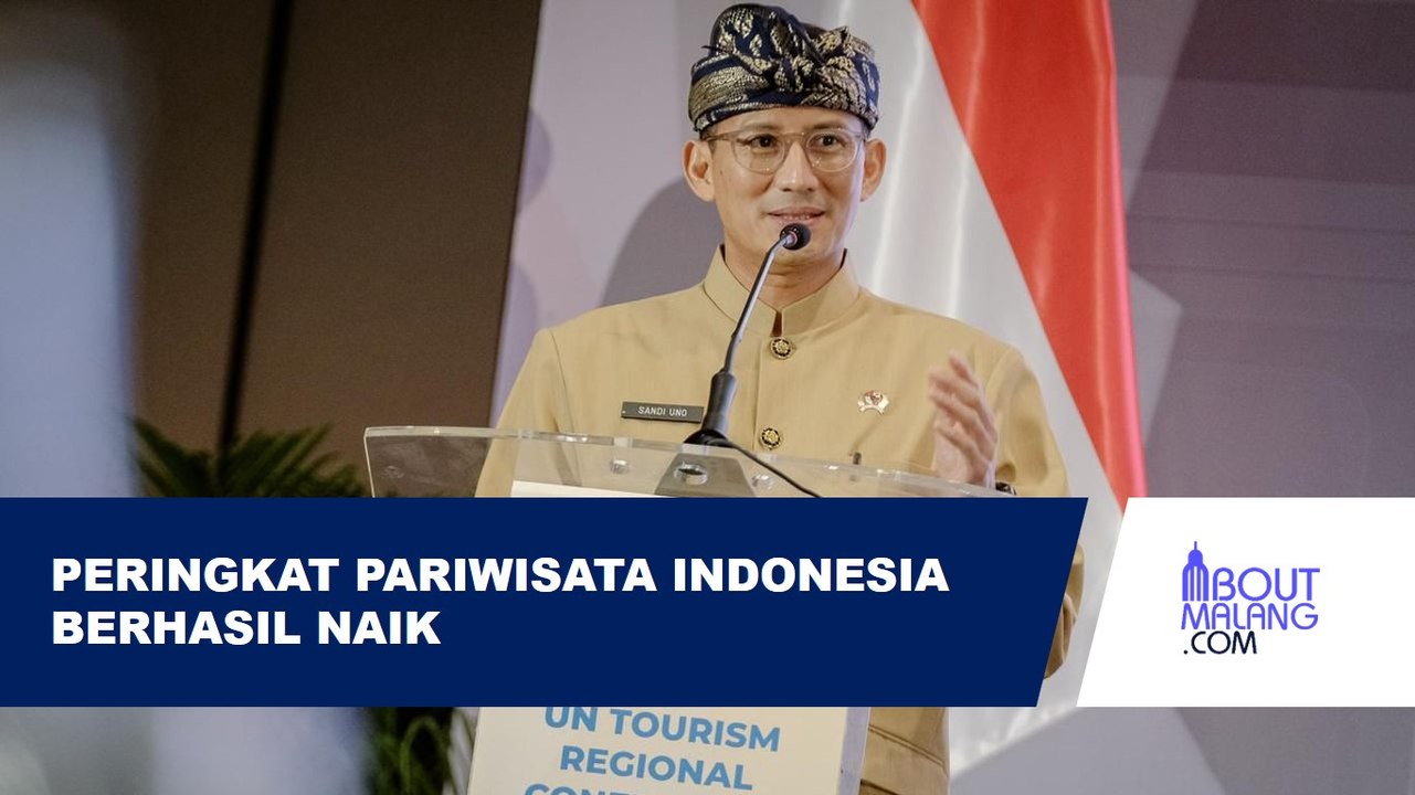 INDONESIA NAIK KE PERINGKAT 22 DUNIA DALAM TRAVEL AND TOURISM DEVELOPMENT INDEX