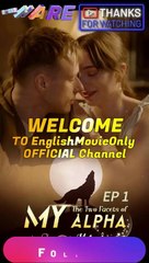 The Two Facets Of My Alpha Mate-Full Episode