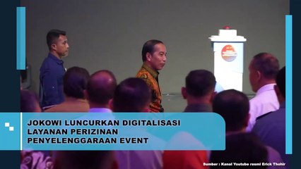 Jokowi Luncurkan Digitalisasi Layanan Perizinan Penyelenggaraan Event