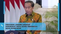 Presiden Jokowi Ungkap Peringkat Daya Saing Indonesia Naik Signifikan