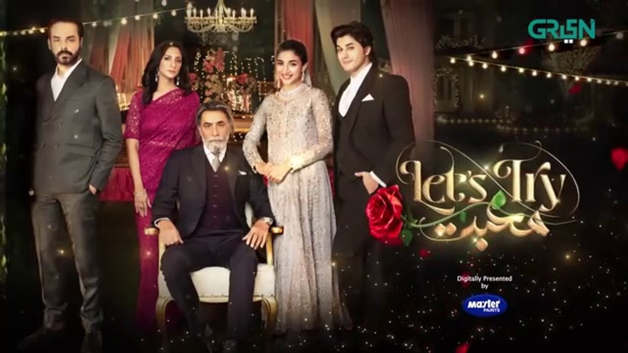 Let's Try Mohabbat Episode 01 l Mawra Hussain l Danyal Zafar l Digitally Presented By Master Paints