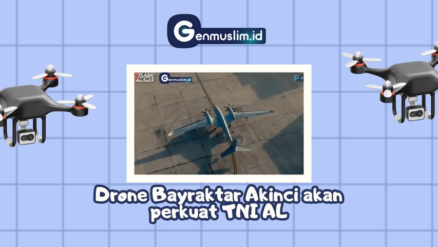 Drone Bayraktar Akinci akan perkuat TNI AL