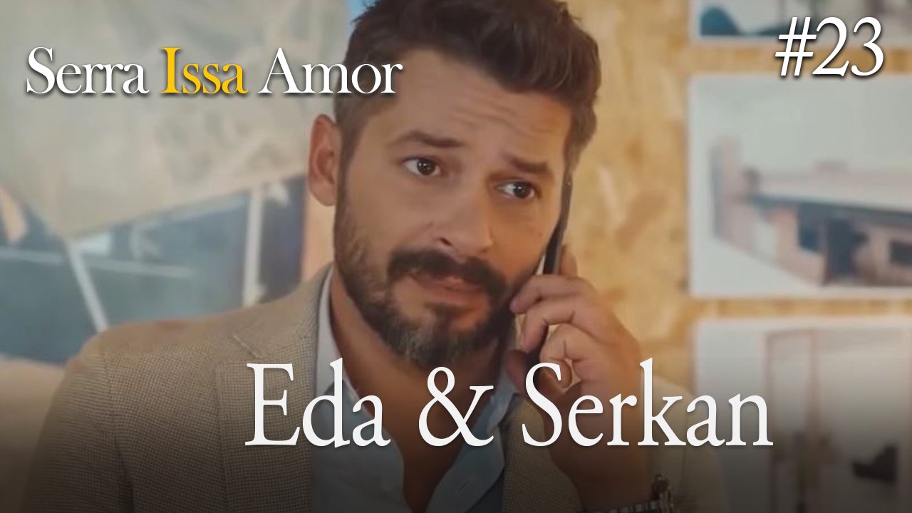 Eda & Serkan  #23