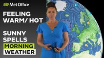 Met Office Morning Weather Forecast 26/06/24 - A very warm and fine day for most