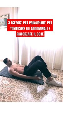 3 Esercizi Semplici per Principianti per Tonificare gli Addominali e Rinforzare il Core