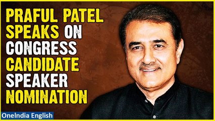 Praful Patel’s Dramatic Reaction To Congress' K Suresh Filing Nomination For Lok Sabha Speaker Post