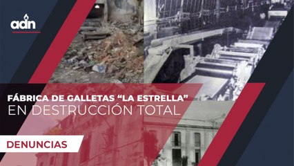 Fábrica de galletas “La estrella” en destrucción total