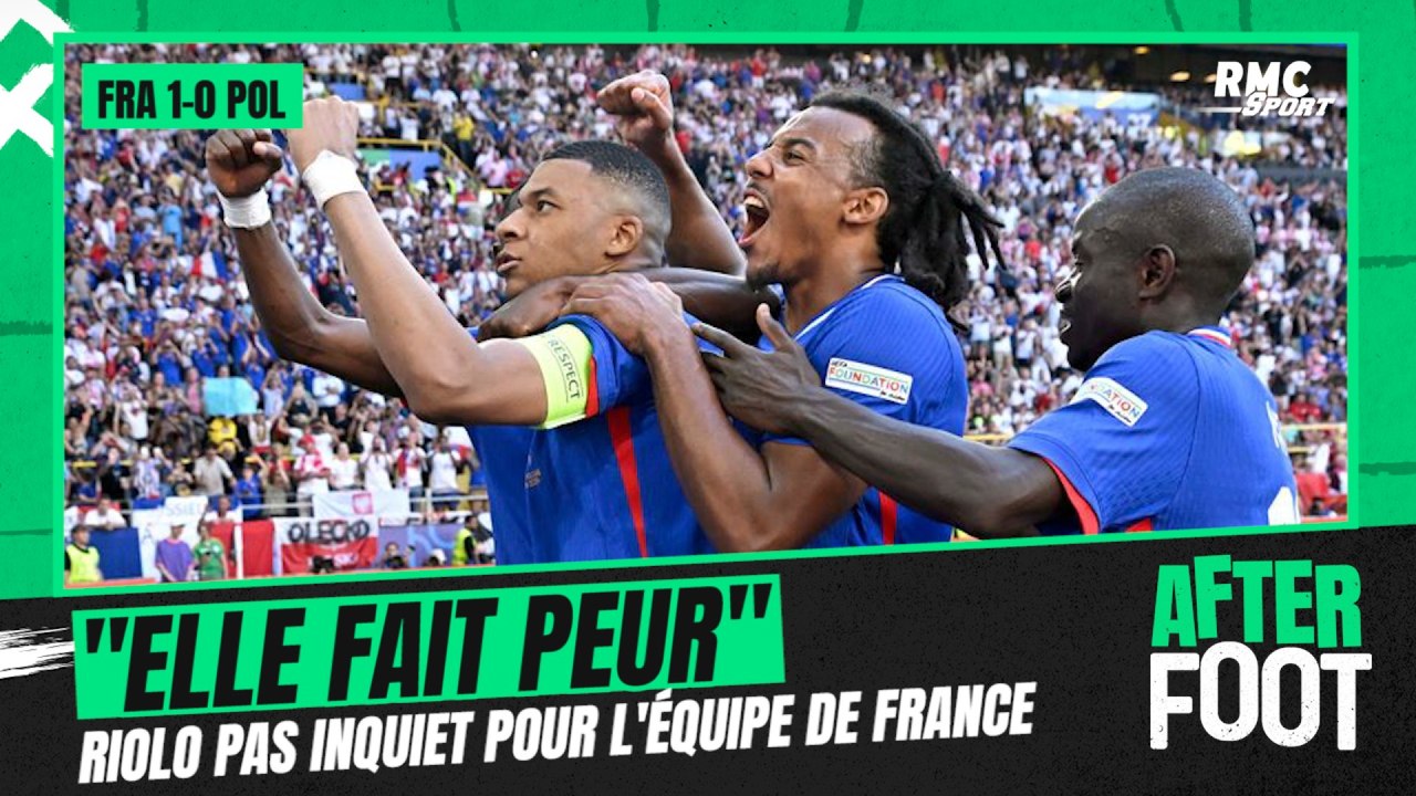 France 1-1 Pologne : "Cette équipe de France fait peur aux adversaires", Riolo pas inquiet malgré le nul