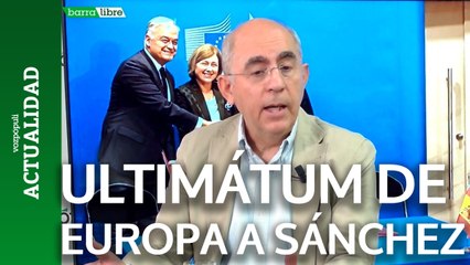 El ultimátum era de Europa a Pedro Sánchez