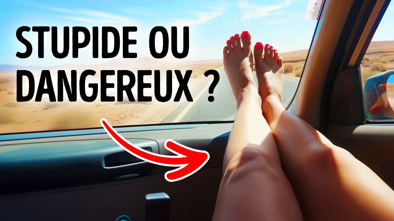 Pourquoi Vous ne Devriez Jamais Mettre vos Pieds sur le Tableau de Bord