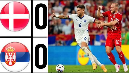 Denmark vs Serbia 0-0 Full Match Highlights UEFA EURO 2024 HD