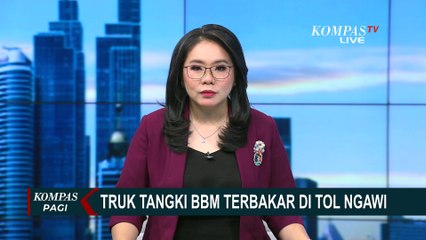 Download Video: Truk Tangki BBM Terbakar di Tol Ngawi, Muncul Beberapa Kali Suara Ledakan!