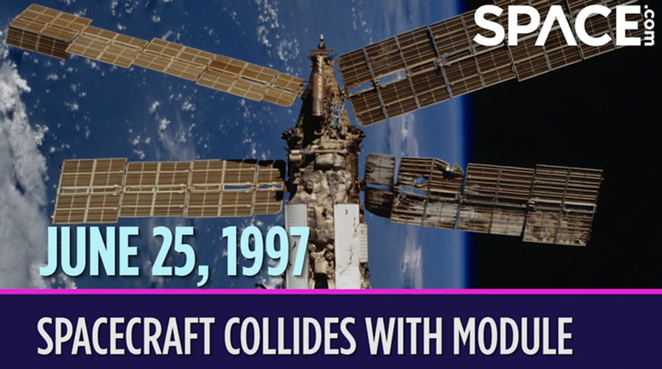 OTD In Space – June 25: Spacecraft Collides With Module