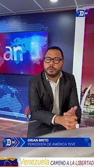 Venezuela camino a la libertad | Orian Brito periodista de América TeVé
