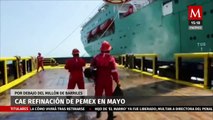 En mayo, cayó la refinación de Pemex por debajo del millón de barriles